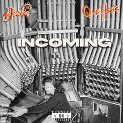 INCOMING (feat. Que Heffe)