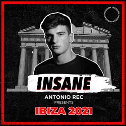 Antonio Rec Presents Insane Rec Ibiza 2021