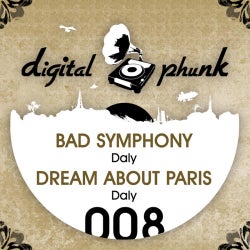 Bad Symphony / Dream About Paris