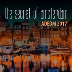 The Secret of Amsterdam: Adedm 2017