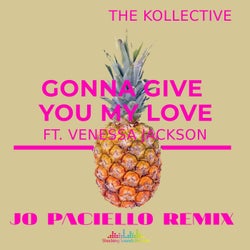 Gonna give you my love (Jo Paciello Remix)