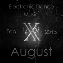 Electronic Dance Music Top 10 August 2015