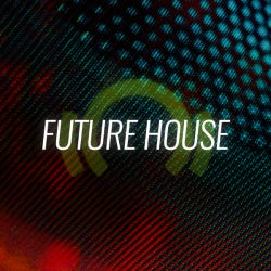 Opening Set Fundamentals: Future House