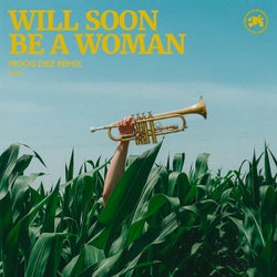 Will Soon Be A Woman (Moog Diez Remix)