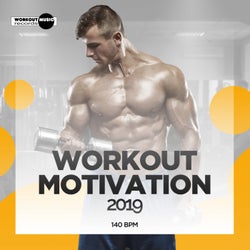 Workout Motivation 2019: 140 bpm