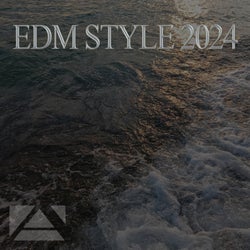 EDM STYLE 2024