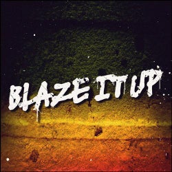 Blaze It Up