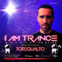 I AM TRANCE – 061 (SELECTED BY TOREGUALTO)