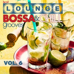 Best Lounge Bossa and Chill Grooves, Vol. 6 - Your Saturday Playlist