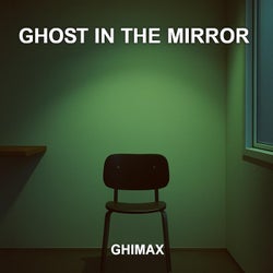 GHOST IN THE MIRROR