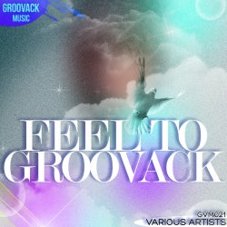 Groovack Music " Feel To Groovack "
