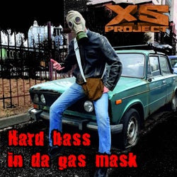 Hard Bass in Da Gas Mask