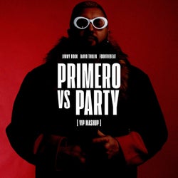 Primero vs Party (feat. David Thulin & FcOnTheBeat) [VIP Mashup]