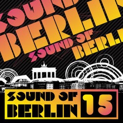 Sound of Berlin 15 - The Finest Club Sounds Selection of House, Electro, Minimal and Techno