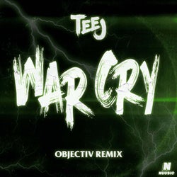 War Cry (Objectiv Remix)