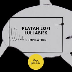 Platah LoFi Lullabies