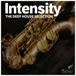 Intensity, the Deep House Selection