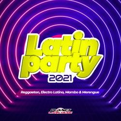 Latin Party 2021 (Reggaeton, Electro Latino, Mambo & Merengue)