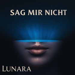 Sag mir nicht