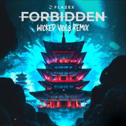 Forbidden (Wicked Viol8 Remix)