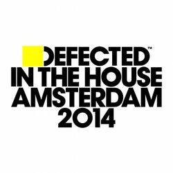 Defected In The House Amsterdam 2014