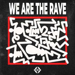 We Are the Rave