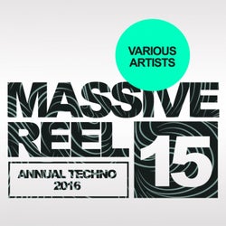 Massive Reel, Vol.15: Annual Techno 2016