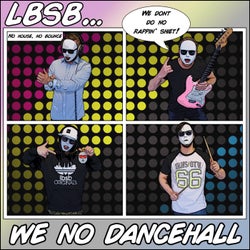We No Dancehall