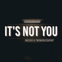Its Not You