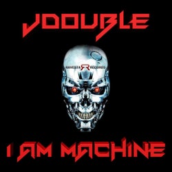 I Am Machine