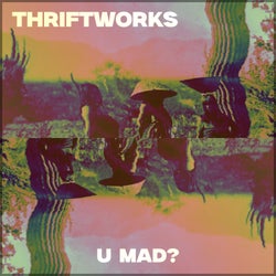 U MAD?