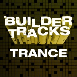 Builder Tracks: Trance