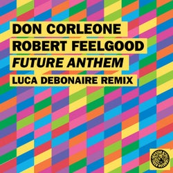 Future Anthem (Luca Debonaire Remix)