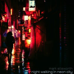 Night Walking in Neon City