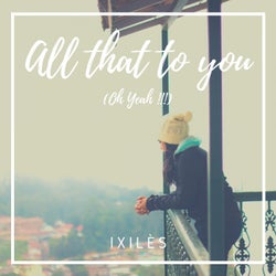 All That To You
