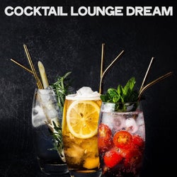 Cocktail Lounge Dream