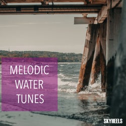 Melodic Water Tunes