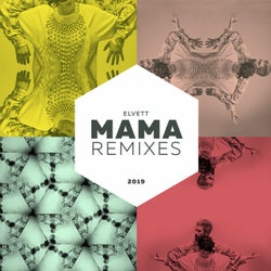 Mama Remixes
