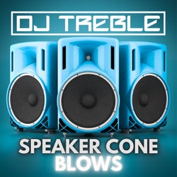 Speaker Cone Blows