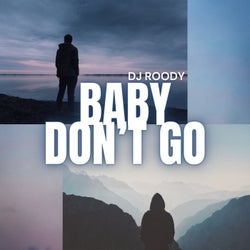 Baby Don't Go