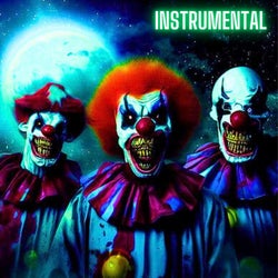 Killer Klowns From YourAnus (InstruMENTAL Version)