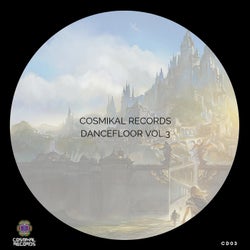 Cosmikal Records Dancefloor, Vol. 3