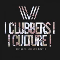 Clubbers Culture: General Underground