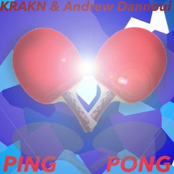 Krakn & Andrew Dannoui - Ping Pong