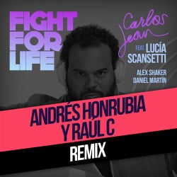 Fight For Life (Raul C & Andres Honrubia PR Remix) [feat. Lucia Scansetti, Alex Shaker & Daniel Martin]