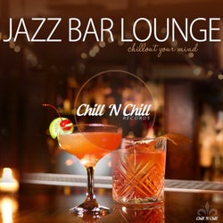 Jazz Bar Lounge (Chillout Your Mind)