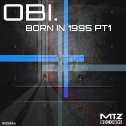 Born In 1995, Pt.1
