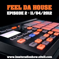 Feel Da House 11-04-2012 (Episode 2)