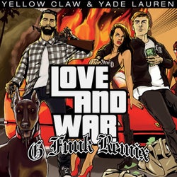 Love & War (Yellow Claw G-Funk Remix)