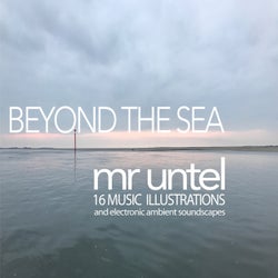Beyond the Sea (16 Music Illustrations and Electronic Ambient Soundscapes)